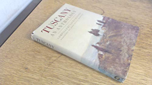 Tuscany: An Anthology