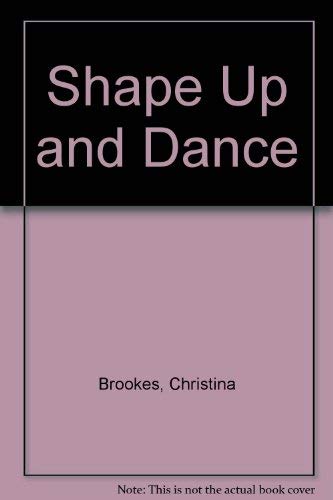 Shape Up and Dance