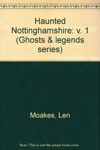 Haunted Nottinghamshire 