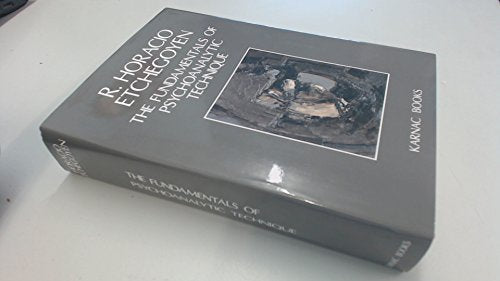 The Fundamentals of Psychoanalytic Technique