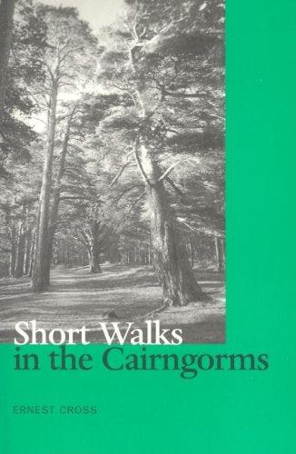 Short Walks in the Cairngorms