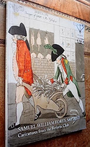 Samuel William Fores, Satirist: Caricatures from the Reform Club