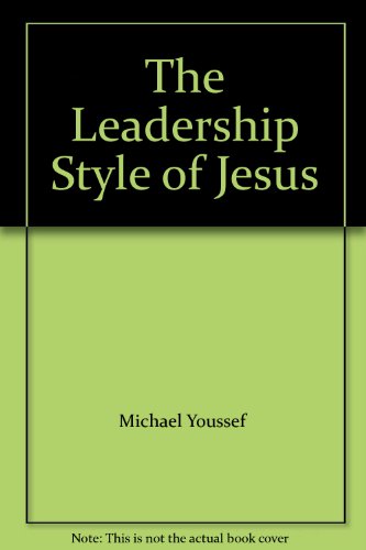 The Leadership Style of Jesus