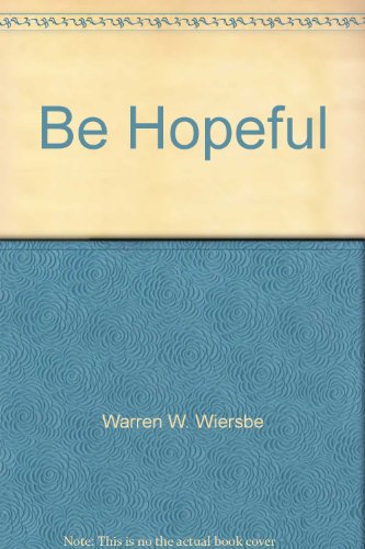 Be Hopeful