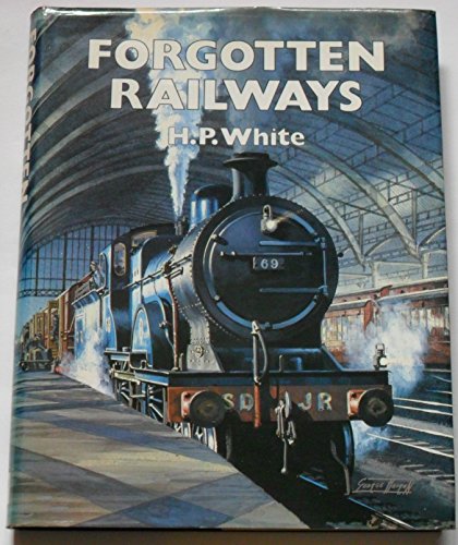 Forgotten Railways