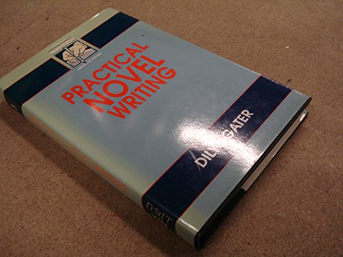 Practical Novel Writing