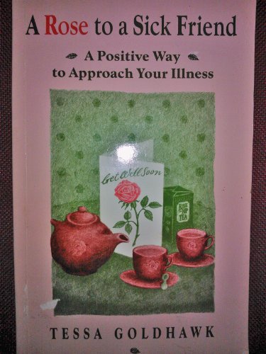 A Rose to a Sick Friend