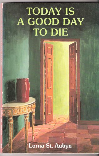 Today is a Good Day to Die