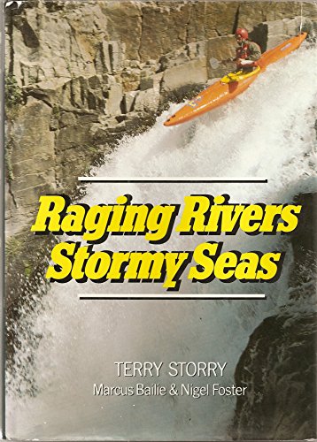 Raging Rivers, Stormy Seas