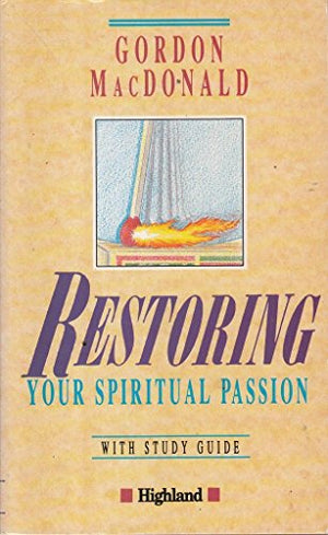 Restoring Your Spiritual Passion
