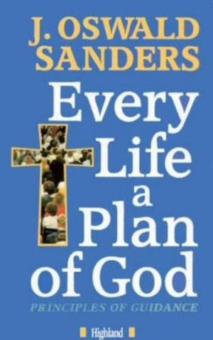 Every Life a Plan of God
