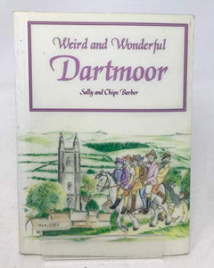 Weird and Wonderful Dartmoor 
