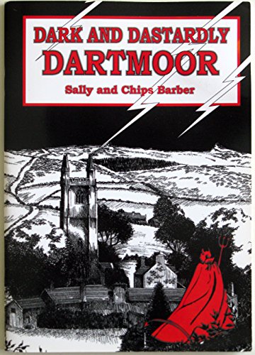 Dark and Dastardly Dartmoor