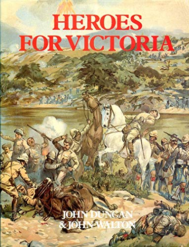 Heroes for Victoria, 1837-1901