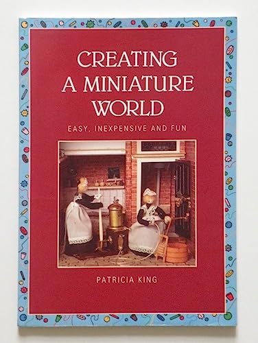 Creating a Miniature World
