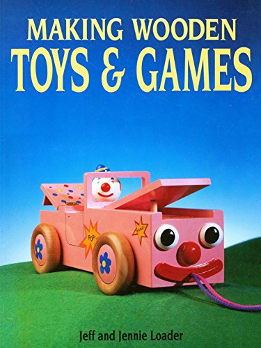 Making Wooden Toys and Games