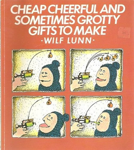 Cheap, Cheerful and Sometimes Grotty Gifts to Make