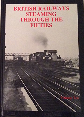 British Railways Steaming Through the Fifties