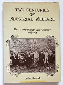 Two Centuries of Industrial Welfare 