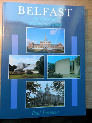 Belfast: Illustrated Architectural Guide