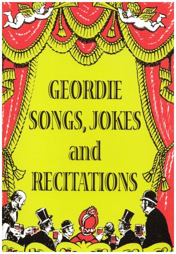 Geordie Songs, Jokes and Recitations