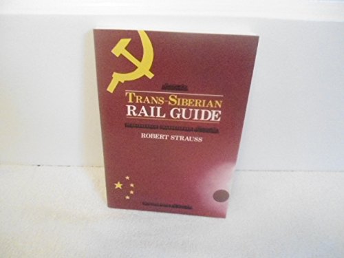 Trans-Siberian Rail Guide