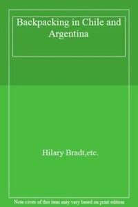 Backpacking in Chile and Argentina 