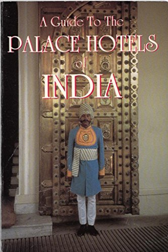 Guide to the Palace Hotels of India