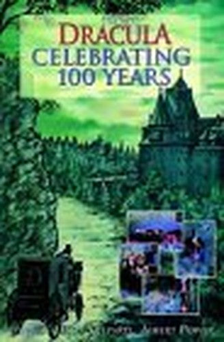 "Dracula" - Celebrating 100 Years