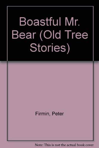Boastful Mr. Bear