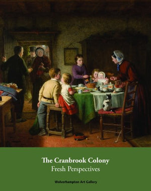 The Cranbrook Colony: Fresh Perspectives