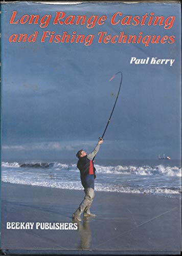 Long Range Casting and Fishing Techniques