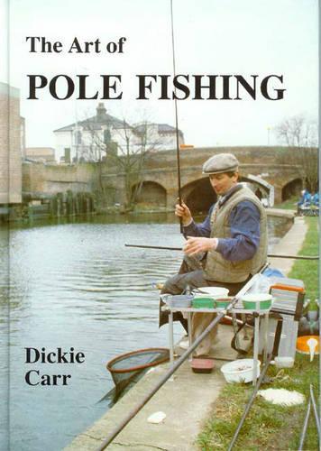 Art of Pole Fishing