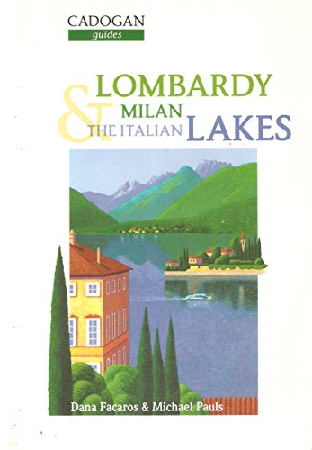 Lombardy, Milan and the Italian Lakes