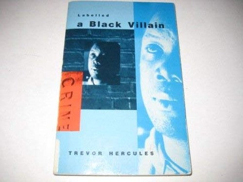 Labelled a Black Villain