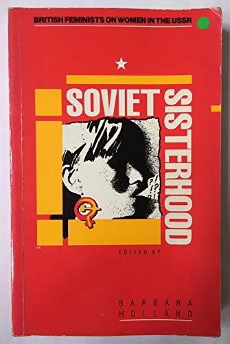 Soviet Sisterhood
