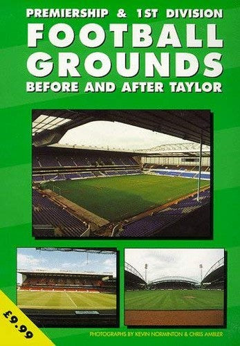 Premiership and 1st Division Football Grounds Before and After Taylor