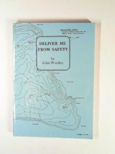 Deliver Me from Safety