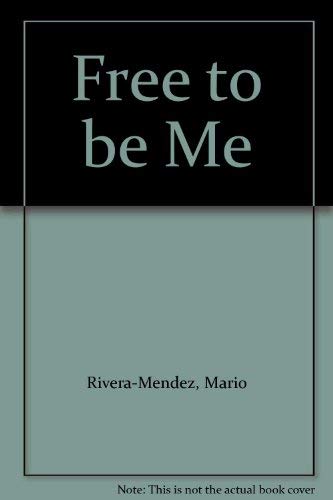 Free to be Me