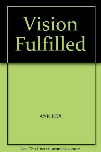 Vision Fulfilled