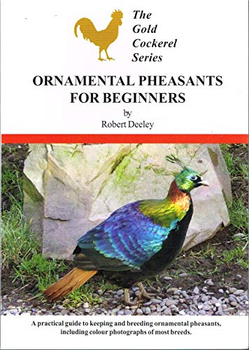Ornamental Pheasants for Beginners
