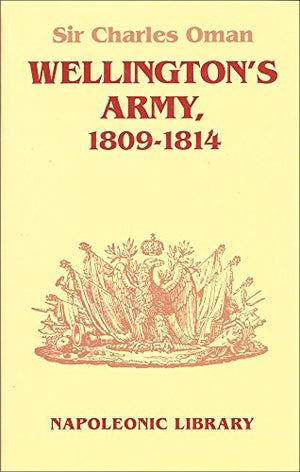 Wellington's Army, 1804-14