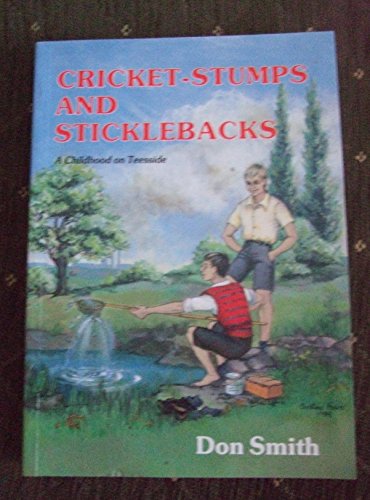 Cricket-stumps and Sticklebacks