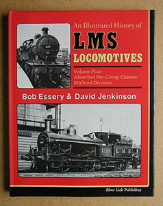 An Illustrated History of L.M.S.Locomotives 