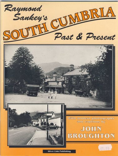 Raymond Sankey's SOUTH CUMBRIA past and present