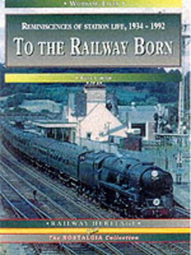 To the Railway Born