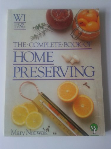 The Complete Book of Home Preserving