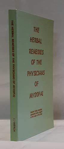 The Herbal Remedies of the Physicians of Myddfai