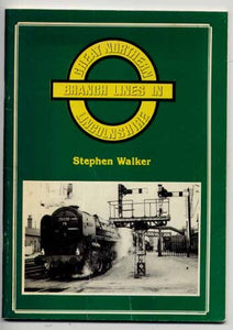 Great Northern Branch Lines in Lincolnshire 