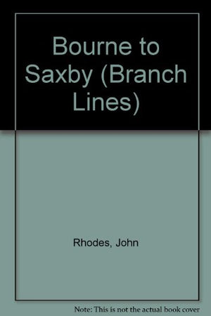 Bourne to Saxby